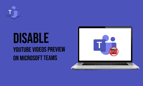 How to disable YouTube Videos Preview on Microsoft Teams